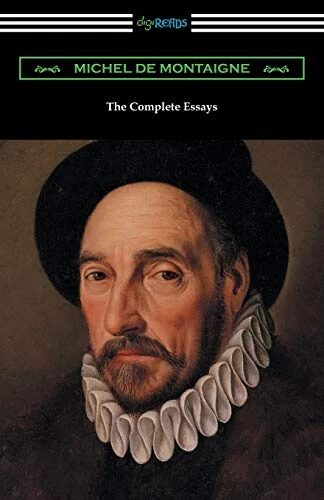 Essays of Michel de Montaigne — Complete