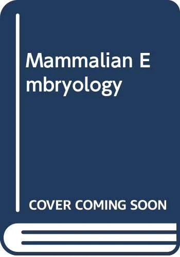 Mammalian Embryology