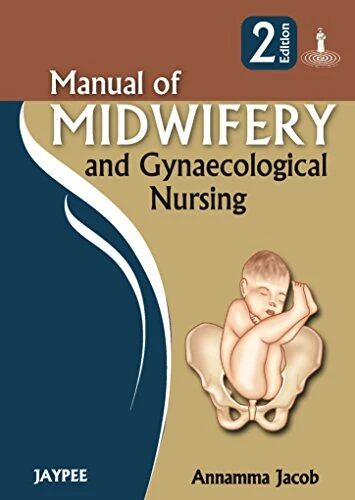 Manual Of Midwifery And Gynaecological Nursing