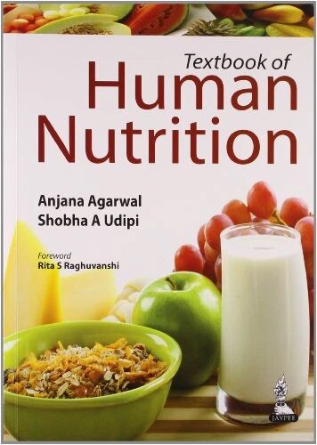 Textbook of Human Nutrition (for Student of Nutrition, Nursing and Medicine)