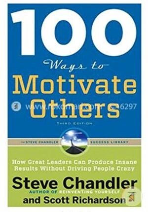 100 Ways to Motivate Others
