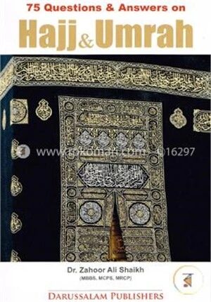 75 Questions and Answers on Hajj and Umrah
