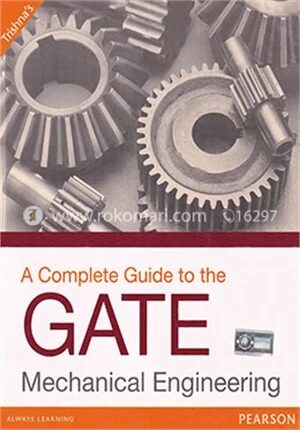 A Complete Guide to The GATE Mechanical Engineering