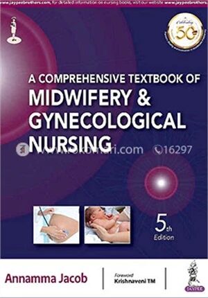 A Comprehensive Textbook of Midwifery and Gynecological Nursing