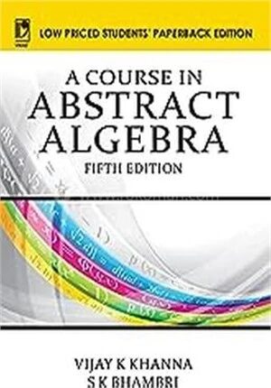 A Course in Abstract Algebra, Fifth edition