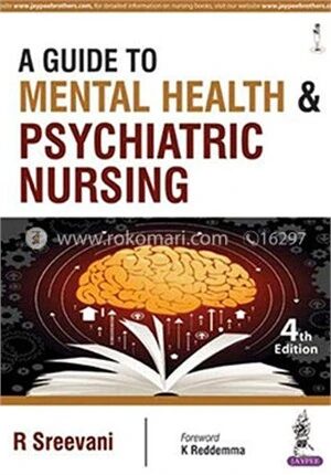 A Guide to Medical Health and Psychiatric Nursing