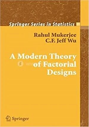 A Modern Theory of Factorial Design