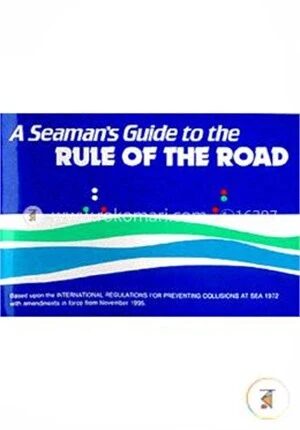 A Seaman's Guide to the Rule of the Road
