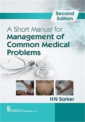 A Short Manual for Management of Common Medical Problems