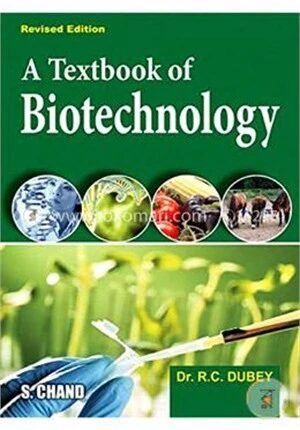 A Textbook of Biotechnology