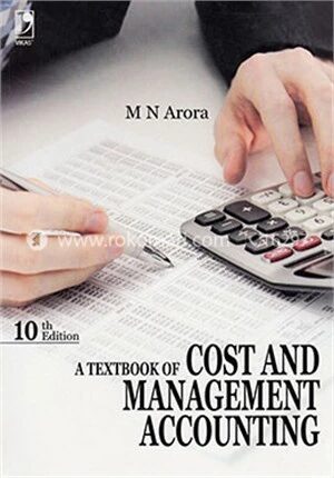 A Textbook of Cost and Management Accounting