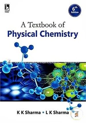 A Textbook of Physical Chemistry