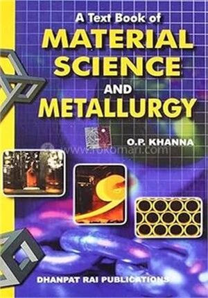 A Textbook of Material Science and Metallurgy