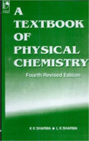 A Textbook of Physical Chemistry