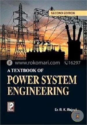 A Textbook of Power System Engineering