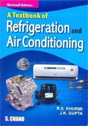 A Textbook of Refrigeration and Air Conditioning