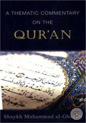 A Thematic Commentary on the Quran
