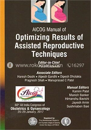 AICOG Manual of Optimizing Results of Assisted Reproductive Techniques