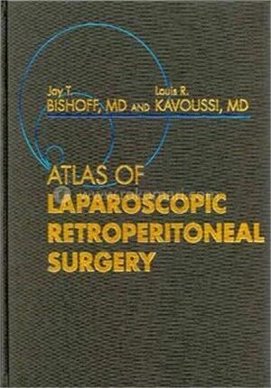 ATLAS OF LAPAROSCOPIC RETROPERITONEAL SURGERY