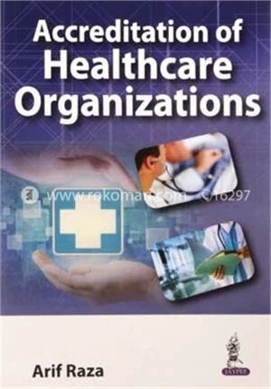 Accreditation of Healthcare Organizations