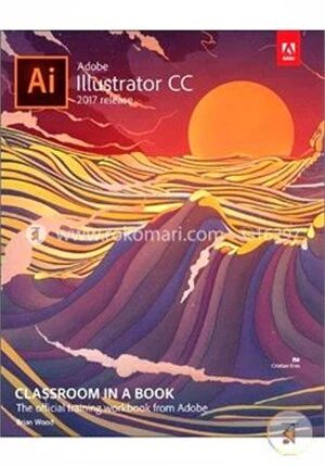 Adobe Illustrator CC Classroom in a Book 2017 Release
