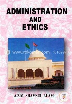 Admisistration and Ethics