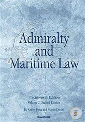 Admiralty and Maritime Law Volume