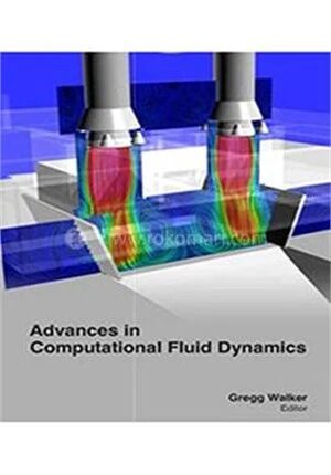 Advances In Computational Fluid Dynamics