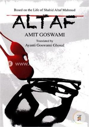 Altaf (Based On The Life Of Shahid Altaf Mahmud)