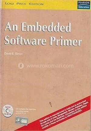 An Embedded Software Primer (With Cd-Rom)