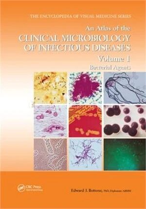 An Atlas of the Clinical Microbiology of Infectious Diseases