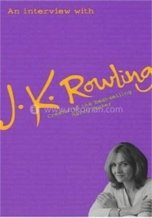 An Interview with J.K.Rowling