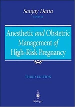 Anesthetic and Obstetric Management of High