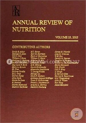 Annual Review of Nutrition, Volume 25