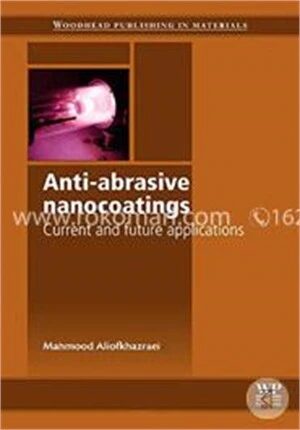 Anti-Abrasive Nanocoatings: Current and Future Applications