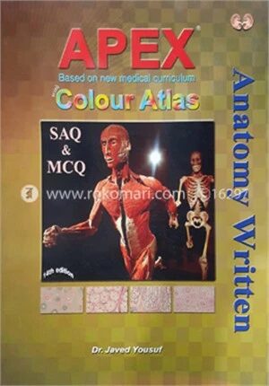 Apex Anatomy Written with Colour Atlas