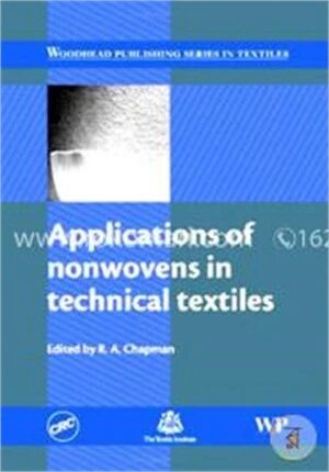 Applications of Nonwovens in Technical Textiles (Woodhead Publishing Series in Textiles)