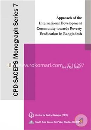 Approach of the International Development Community towards Poverty Eradication in Bangladesh