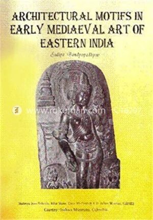 Architectural Motifs in Early Mediaeval Art of Eastern India