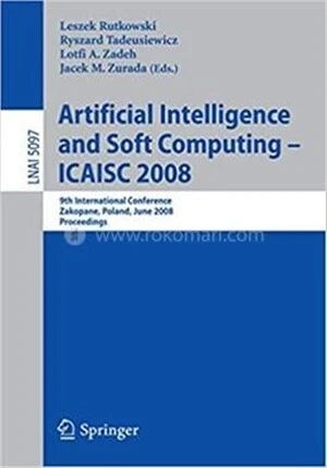 Artificial Intelligence and Soft Computing ECAISA 2008