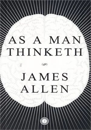 As a Man Thinketh