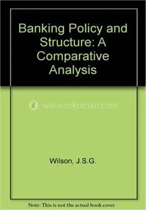 Banking Policy and Structure
