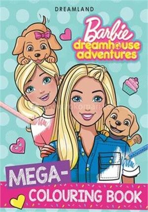 Barbie Dreamhouse Adventures Mega Colouring Book