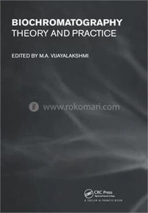 Biochromatography Theory and Practice