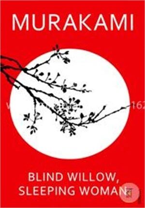Blind Willow, Sleeping Woman