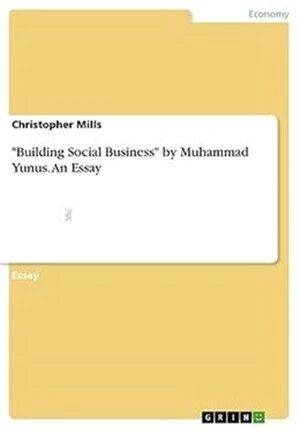 Building Social Business by Muhammad Yunus