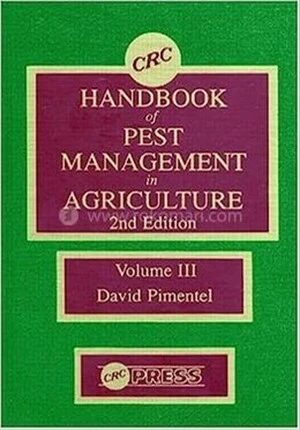 CRC Handbook of Pest Management in Agriculture