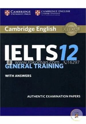 Cambridge IELTS 12 General Training Student's Book with Answers
