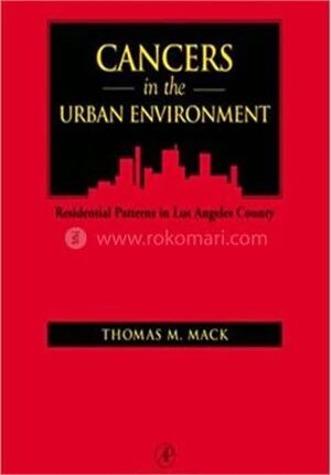 Cancers in the Urban Environment