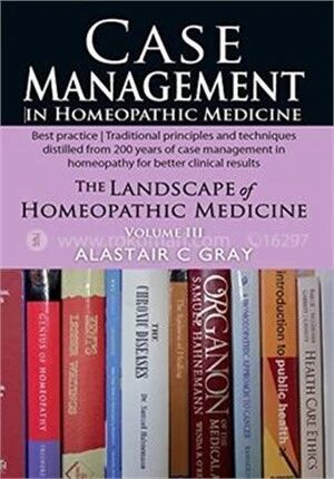 Case Managment In Homeopathic Medicine